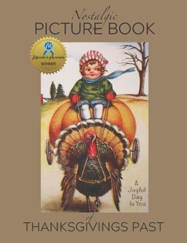 Paperback Nostalgic Picture Book of Thanksgivings Past: Gift book for people living with Alzheimer's/Dementia Book