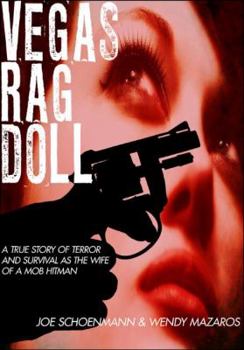Hardcover Vegas Rag Doll: A True Story of Terror and Survival as the Wife of a Mob Hitman Book