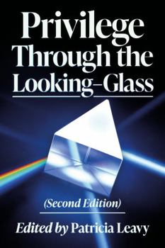 Paperback Privilege Through the Looking-Glass, Second Edition Book