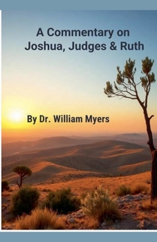 A Commentary on Josua, Judges & Ruth (Books of the Old Testament)