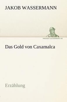 Paperback Das Gold Von Caxamalca [German] Book