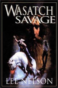 Hardcover The Wasatch Savage Book