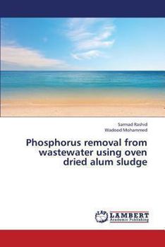 Paperback Phosphorus Removal from Wastewater Using Oven Dried Alum Sludge Book