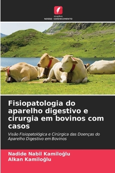 Paperback Fisiopatologia do aparelho digestivo e cirurgia em bovinos com casos [Portuguese] Book