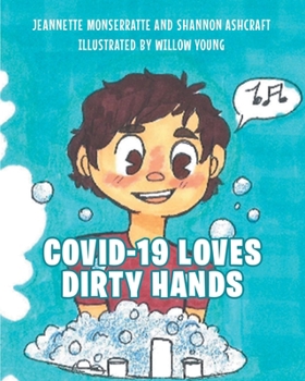 Paperback COVID-19 Loves Dirty Hands Book