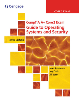 Product Bundle Bundle: Comptia A+ Core 2 Exam: Guide to Operating Systems and Security, 10th + Mindtap, 1 Term Printed Access Card Book