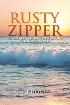 Paperback Rusty Zipper: Seventeenth of the Prairie Preacher Series Book