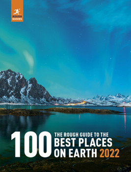 Paperback The Rough Guide to the 100 Best Places on Earth 2022 Book