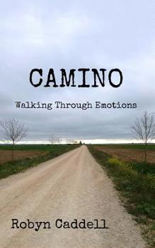 Paperback Camino: Walking Through Emotions Book