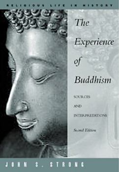 Paperback The Experience of Buddhism: Sources and Interpretations Book