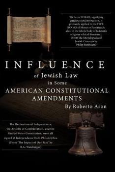 Paperback Influence of Jewish Law in Some American Constitutional Amendments Book