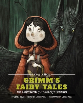 Hardcover Grimm's Fairy Tales - Kid Classics: The Classic Edition Reimagined Just-For-Kids! (Kid Classic #5) Book