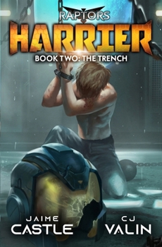 Harrier 2: The Trench: (A Superhero Adventure Series) - Book #2 of the Harrier: Justice