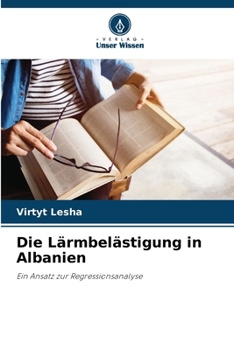 Paperback Die Lärmbelästigung in Albanien [German] Book
