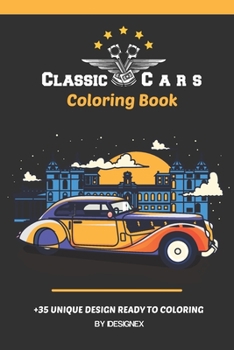 Paperback Classic Cars Coloring Book: A Collection of Amazing Classic Cars For Childreen & Adults (Dover History Coloring Book). Book