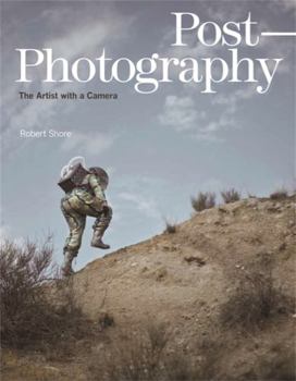 Hardcover Post-Photography: The Artist with a Camera Book