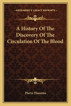 Paperback A History Of The Discovery Of The Circulation Of The Blood Book