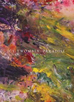 Hardcover Cy Twombly: Paradise Book