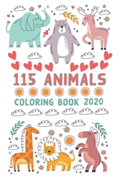 Paperback 115 Animals: From Easy To Difficult For every one Coloring Book with Lions, Cat, Lion, Elephant, Bird And More Book
