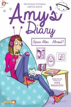 Paperback Amy's Diary: Space Alien...Almost? Book