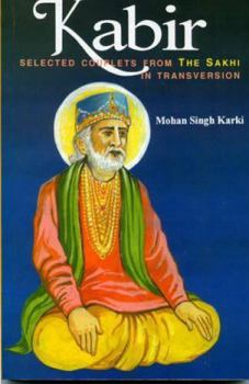 Paperback Kabir: Selected Couplets from the Sakhi in Transversion Book