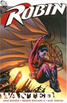 Robin Vol. 7: Wanted - Book #10 of the Robin (1991-2009) (Collected Editions)