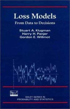 Loss Models: From Data to Decisions, 2nd Edition