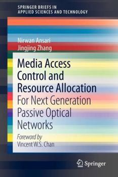 Paperback Media Access Control and Resource Allocation: For Next Generation Passive Optical Networks Book