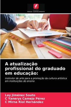 Paperback A atualização profissional do graduado em educação [Portuguese] Book