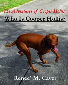 Paperback The Adventures of Cooper Hollis: Who is Cooper Hollis? Book