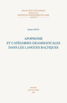 Paperback Apophonie Et Categories Grammaticales Dans les Langues Baltiques [French] Book