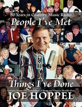 Paperback People I've Met, Things I've Done: 50 Years in Country Music Radio by Country Music Disc Jockey Hall of Fame and Virginia Beach's Own Book