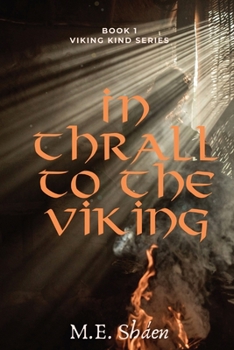 Paperback In Thrall to the Viking: Viking Kind Series Book 1 Book