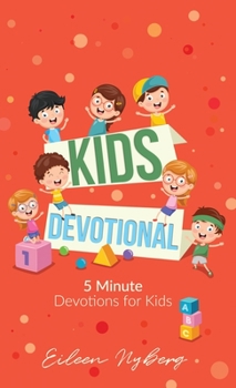 Hardcover Kids Devotional: 5-Minute Devotions for Kids Book