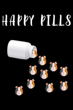 Paperback Journal: A Happy Pills Guinea Pig Lined Journal for Kids Students Cavy Lover or anyone who likes cute animal notebook Book