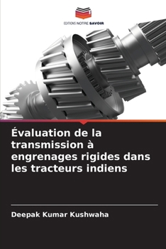 Paperback Évaluation de la transmission à engrenages rigides dans les tracteurs indiens [French] Book