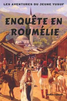 Paperback Les Aventures Du Jeune Yusuf: Enquête En Roumélie [French] Book