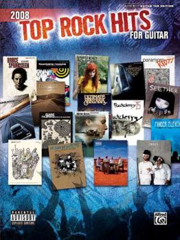Paperback 2008 Top Rock Hits for Guitar: Authentic Guitar TAB Book