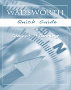 Paperback Custom Enrichment Module: Wadsworth Quick Guide for Career Planning Book