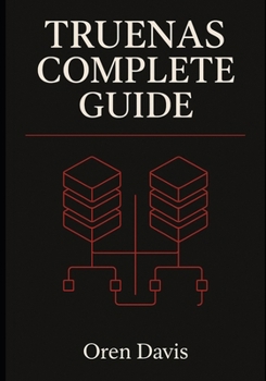 Paperback TrueNAS Complete Guide: Master OpenZFS pools, datasets, ACLs, snapshots, and replication to create secure, scalable storage with TrueNAS Book