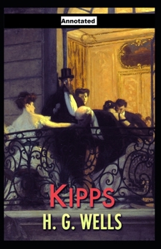 Paperback Kipps (Annotated) Book