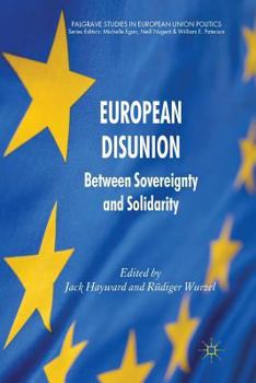 Paperback European Disunion: Between Sovereignty and Solidarity Book