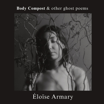 Paperback Body Compost & other ghost poems Book