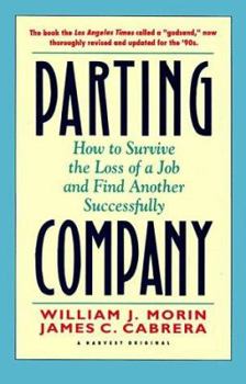 Paperback Parting Company: How to Survive the Loss of a Job and Find Another Successfully Book