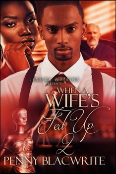 Paperback When A Wife's Fed Up 2: Kalena's Revenge Book