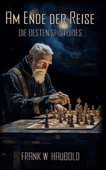 Paperback Am Ende der Reise: Die besten SF-Stories [German] Book