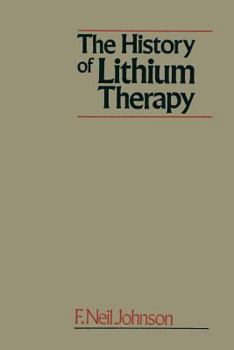 Paperback The History of Lithium Therapy Book