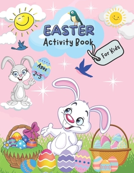Paperback Easter Activity Book for Kids {Ages 2-5}: Over 100+ Pages Activities Includes Dot-to-dot, Maze Puzzle, Word Search, Coloring Page and More. (Easter Gi Book
