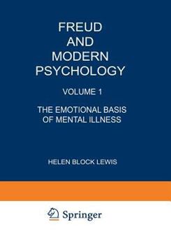 Paperback Freud and Modern Psychology: Volume 1: The Emotional Basis of Mental Illness Book