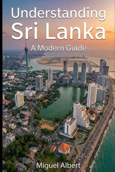 Paperback Understanding Sri Lanka: A Modern Guide Book